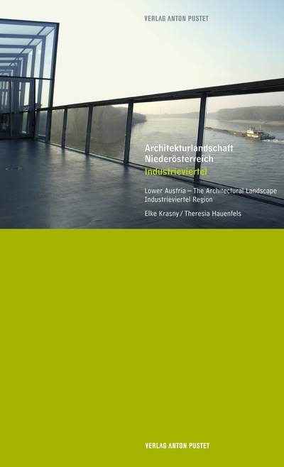 Architekturlandschaft NÖ | Bd 2 Industrieviertel – © Kulturfabrik Hainburg, Architektur: Reinhardt Gallister, Foto: Uwe Hauenfels, Grafik: Alexander Schuh Architekturlandschaft NÖ | Bd 2 Industrieviertel