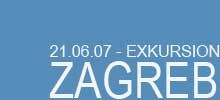 Zagreb Exkursion 2007