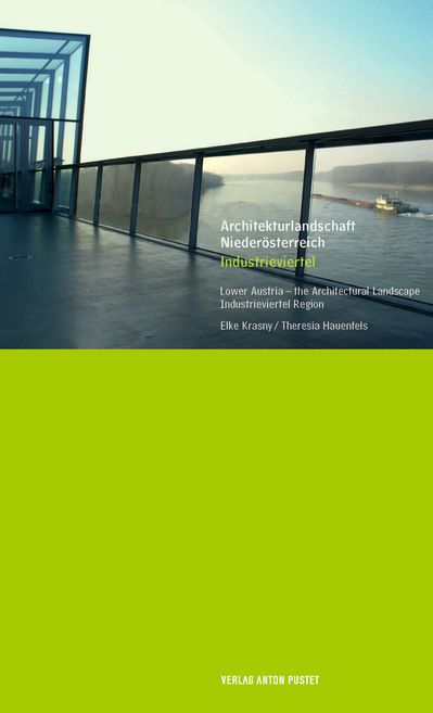 Cover: Architekturlandschaft Niederösterreich, Band 2 – Industrieviertel
