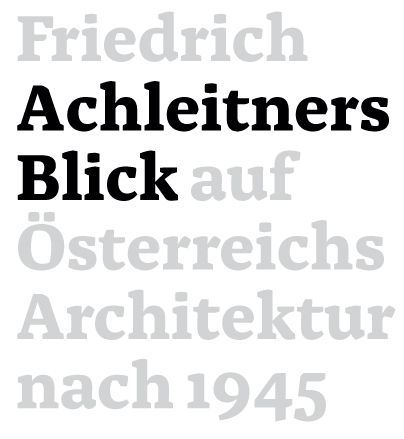 Friedrich Achleitners Blick auf Österreichs Architektur nach 1945