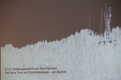 3 x 3 Holzbaugespräch – Der neue Holzturm am Pyramidenkogel – ein Bericht