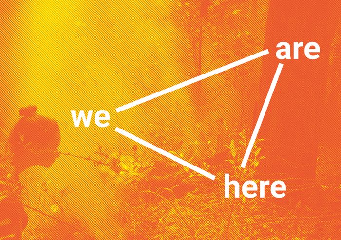 Sujet der Ausstellung „we are here! 3 Versuche“