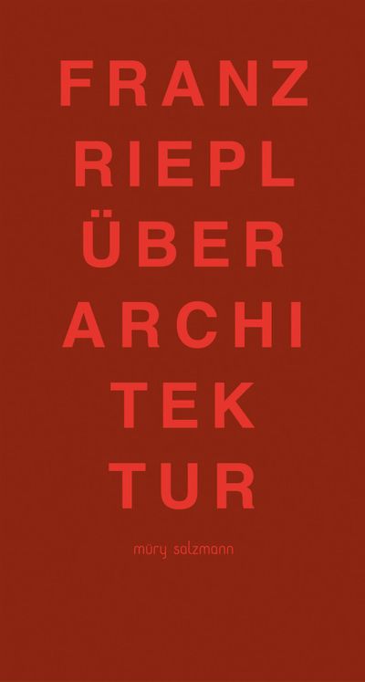 FRANZ RIEPL: ÜBER ARCHITEKTU